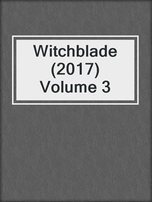 cover image of Witchblade (2017) Volume 3