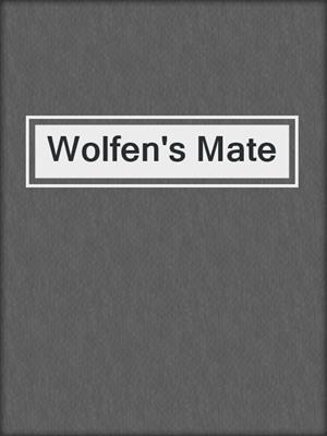 cover image of Wolfen's Mate