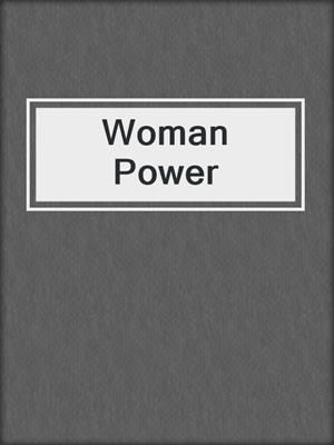 cover image of Woman Power
