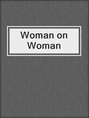 cover image of Woman on Woman