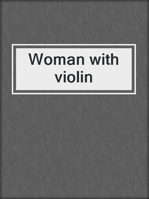 Woman with violin