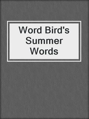 Word Bird's Summer Words