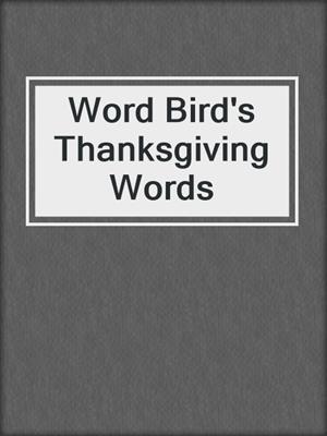 Word Bird's Thanksgiving Words