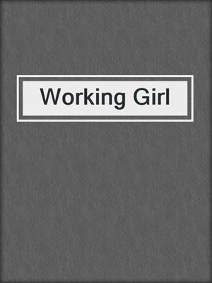 cover image of Working Girl