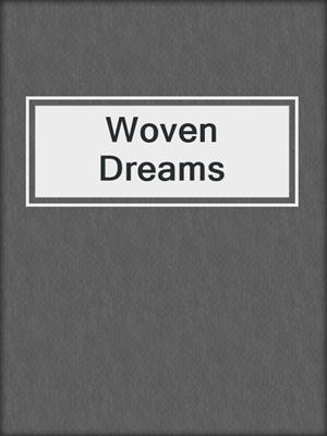 cover image of Woven Dreams