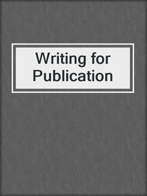 Writing for Publication