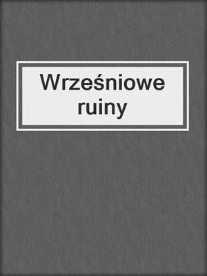 Wrześniowe ruiny