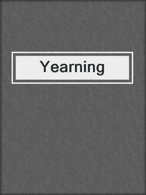 cover image of Yearning