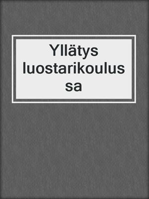 cover image of Yllätys luostarikoulussa