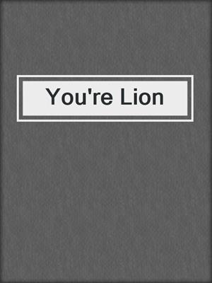 cover image of You're Lion