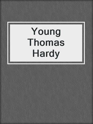Young Thomas Hardy