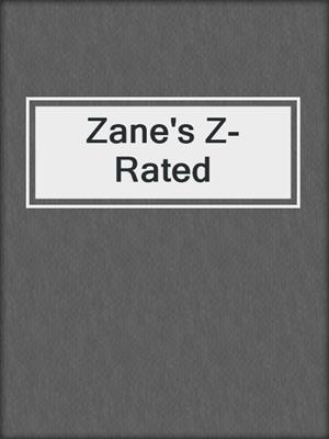cover image of Zane's Z-Rated
