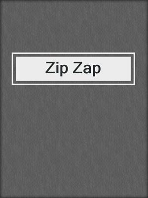 Zip Zap