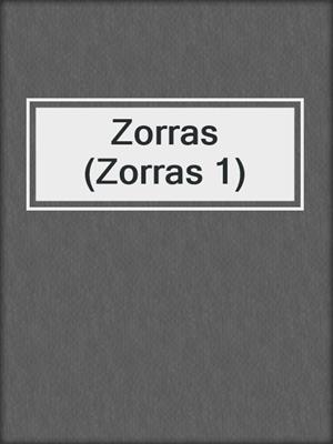 cover image of Zorras (Zorras 1)