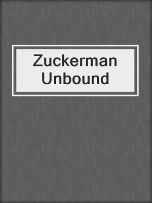 cover image of Zuckerman Unbound