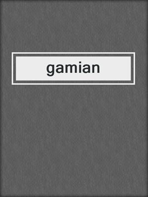 cover image of gamian