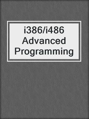 i386/i486 Advanced Programming
